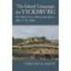 The Inland Campaign for Vicksburg: Five Battles in Seventeen Days, May 1-17, 1863