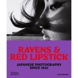 Ravens & Red Lipstick: Japanese Photography Since 1945