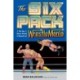 The Six Pack: On the Open Road in Search of Wrestlemania