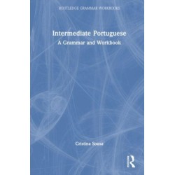 Intermediate Portuguese: A Grammar and Workbook