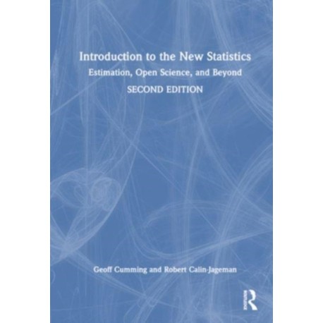 Introduction to the New Statistics: Estimation, Open Science, and Beyond