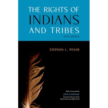 The Rights of Indians and Tribes