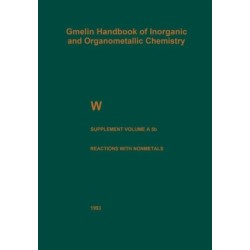 W Tungsten: Supplement Volume A 5 b Metal, Chemical Reactions with Nonmetals Nitrogen to Arsenic