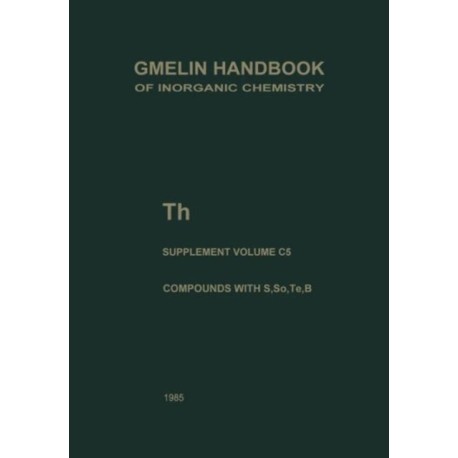 Th Thorium: Compounds with S, Se, Te and B