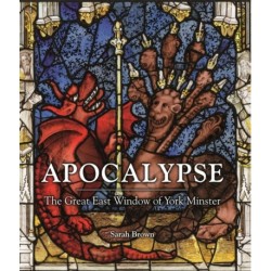 Apocalypse: The Great East Window of York Minster