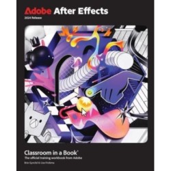 Adobe After Effects Classroom in a Book 2024 Release