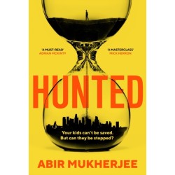 Hunted: 'Twists you won't see coming, nail-biting suspense... and a father battling to save his family.' STEVE CAVANAGH
