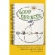 Good Business: An Entrepreneur's Guide to Creating a Better World