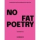 No Fat Poetry. A Democratic Match Between Photo and Text: Gudrun Scholz