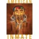 American Inmate: the album