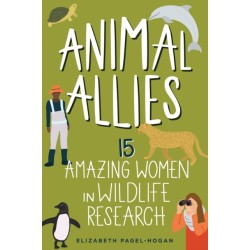 Animal Allies: 15 Amazing Women in Wildlife Research