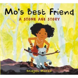 Mo's Best Friend: A Stone-Age Story