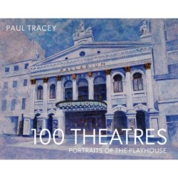 100 Theatres: Portraits of the Playhouse