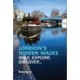 London's Hidden Walks Volume 3