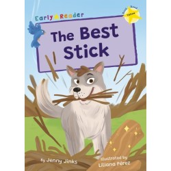 The Best Stick: (Yellow Early Reader)