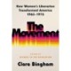 The Movement: How Women's Liberation Transformed America 1963-1973