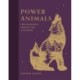 Power Animals: For Guidance, Protection and Healing
