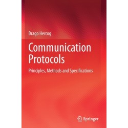 Communication Protocols: Principles, Methods and Specifications