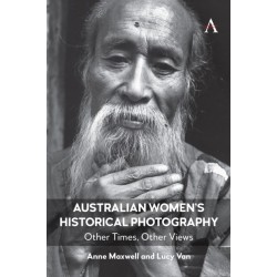 Australian Women’s Historical Photography: Other Times, Other Views