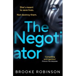 The Negotiator: A propulsive, edge-of-your-seat thriller that asks: can you ever free yourself from your past?