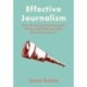 Effective Journalism: How the Information Ecosystem Works and What Journalists Should Do About It