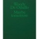 Woody De Othello: Maybe Tomorrow