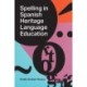 Spelling in Spanish Heritage Language Education