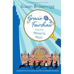 Gracie Fairshaw and The Missing Reel