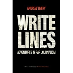 Write Lines: Adventures in Rap Journalism