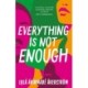 Everything is Not Enough: Discover the must-read book club novel for 2023