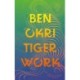 Tiger Work