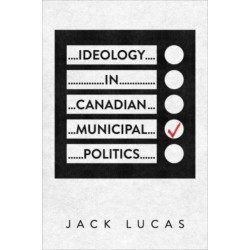 Ideology in Canadian Municipal Politics