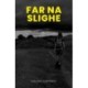 Far na Slighe