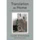 Translation As Home: A Multilingual Life
