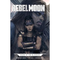 Rebel Moon: House of the Bloodaxe: Rebel Moon: House of the Bloodaxe