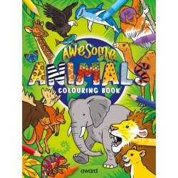 Awesome Animals Colouring Book: Amazing Animals from around the World to Discover and Colour