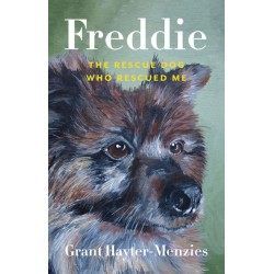 Freddie: The Rescue Dog Who Rescued Me