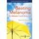Beating Melanoma: The Ultimate Patient Resource