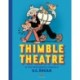 Thimble Theatre & the Pre-Popeye Comics of E.C. Segar: Revised and Expanded