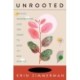 Unrooted: Botany, Motherhood, and the Fight to Save An Old Science