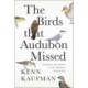 The Birds That Audubon Missed: Discovery and Desire in the American Wilderness