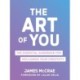 The Art of You: The Essential Guidebook for Reclaiming Your Creativity