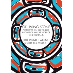 Of Living Stone: Perspectives on the Evolving Relevance of the work of Vine Deloria Jr.