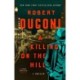 A Killing on the Hill: A Thriller