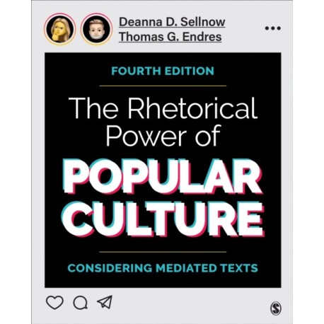 The Rhetorical Power of Popular Culture: Considering Mediated Texts