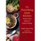 The Nourishing Asian Kitchen: Nutrient-Dense Recipes for Health and Healing