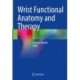 Wrist Functional Anatomy and Therapy