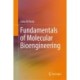 Fundamentals of Molecular Bioengineering