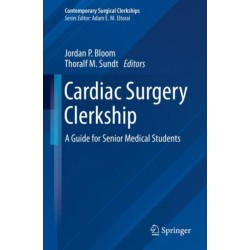 Cardiac Surgery Clerkship: A Guide for Senior Medical Students