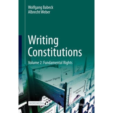 Writing Constitutions: Volume 2: Fundamental Rights